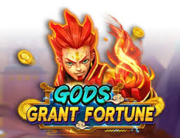 Gods Grant Fortune